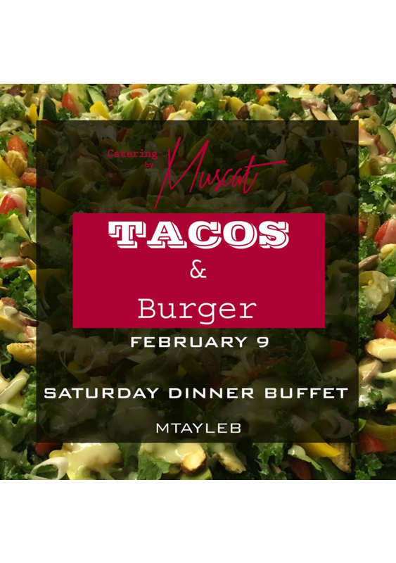 Activities Beirut Suburb Social Event Tacos and burger night at 'Catering by Muscat' - Mtayleb  Lebanon