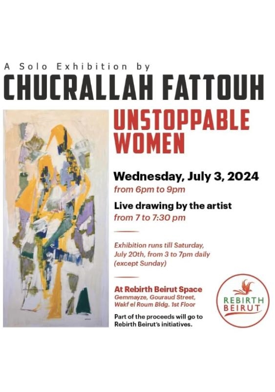Activities Beirut Suburb Exhibition Solo Exhibition for Chucrallah Fattouh Unstoppable Women Lebanon